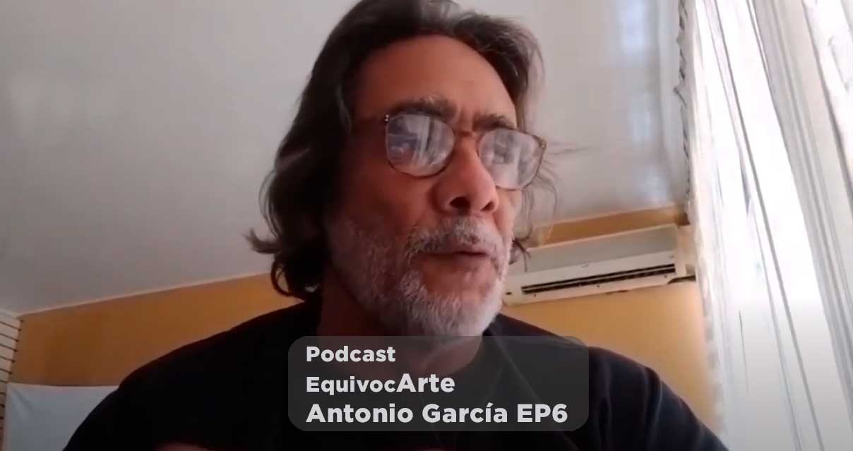 Equivocarte Podcast | Antonio García EP6