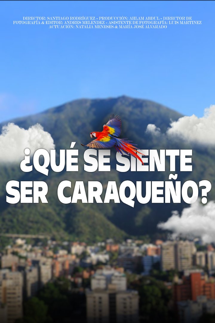 ¿Qué se siente ser caraqueño?